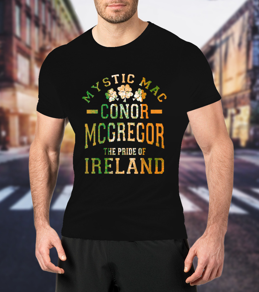 Mystic Mac Conor Mcgregor The Pride Of Ireland T-Shirt