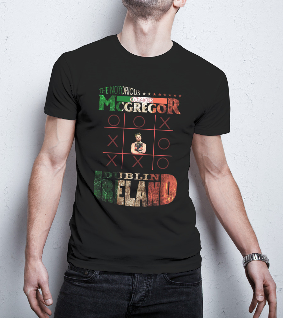 The Notorious Conor Mcgregor Dublin Ireland Tic Tac Toe T-Shirt