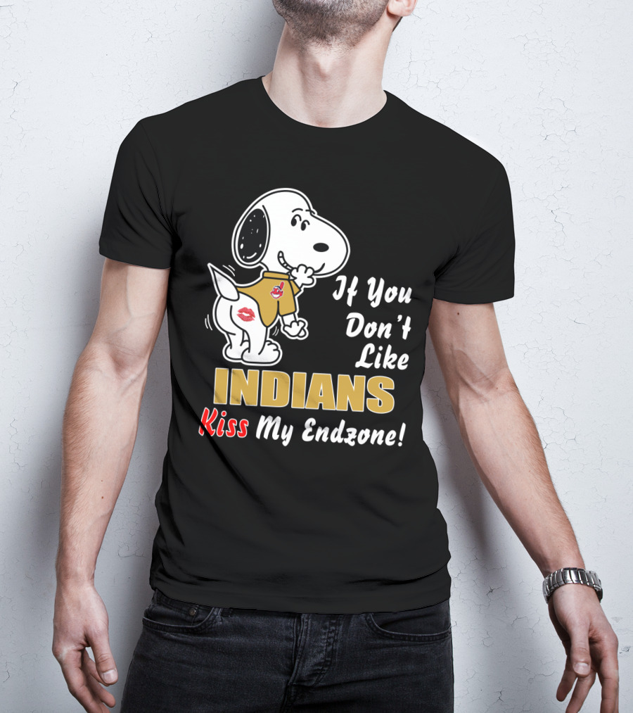 If You Don't Like Indians Kiss My Endzone T-Shirt