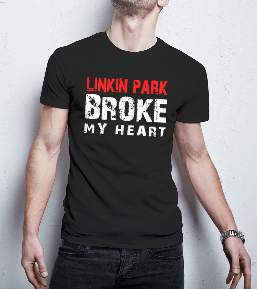 Linkin Park Broke My Heart T-Shirt