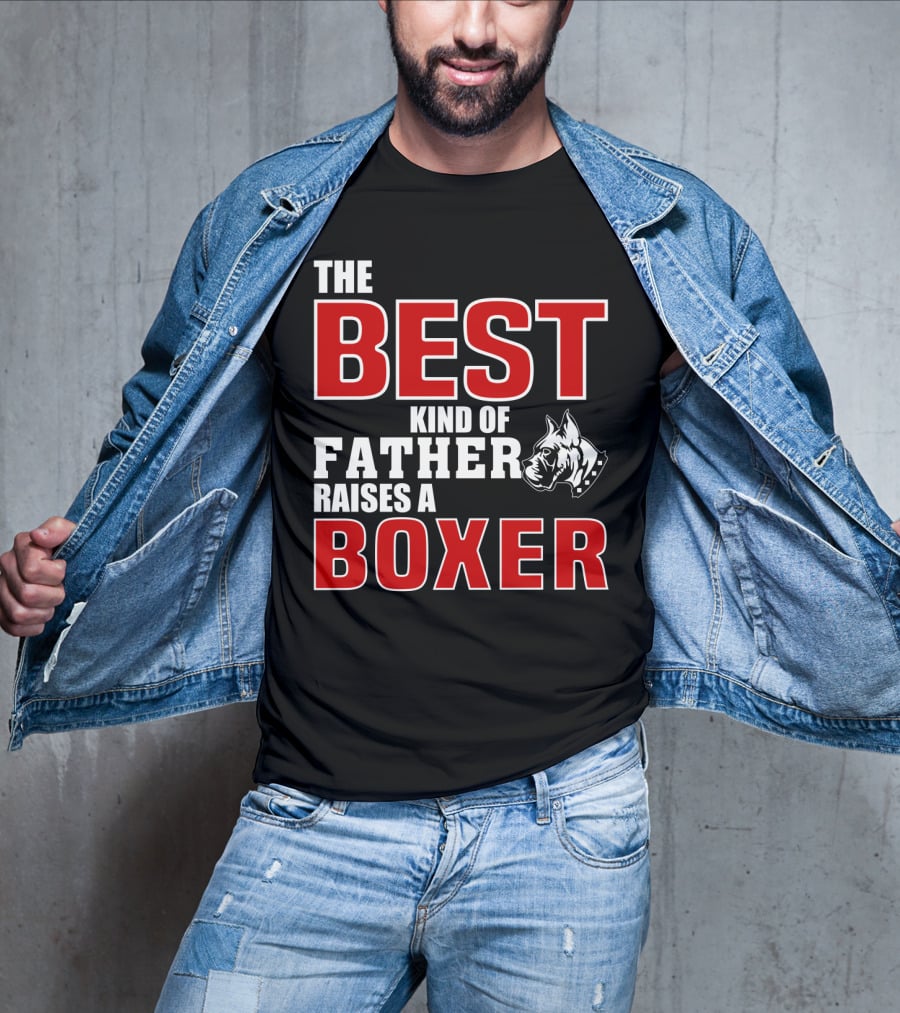 The Best Kind Of Father Raises A Boxer T-Shirt