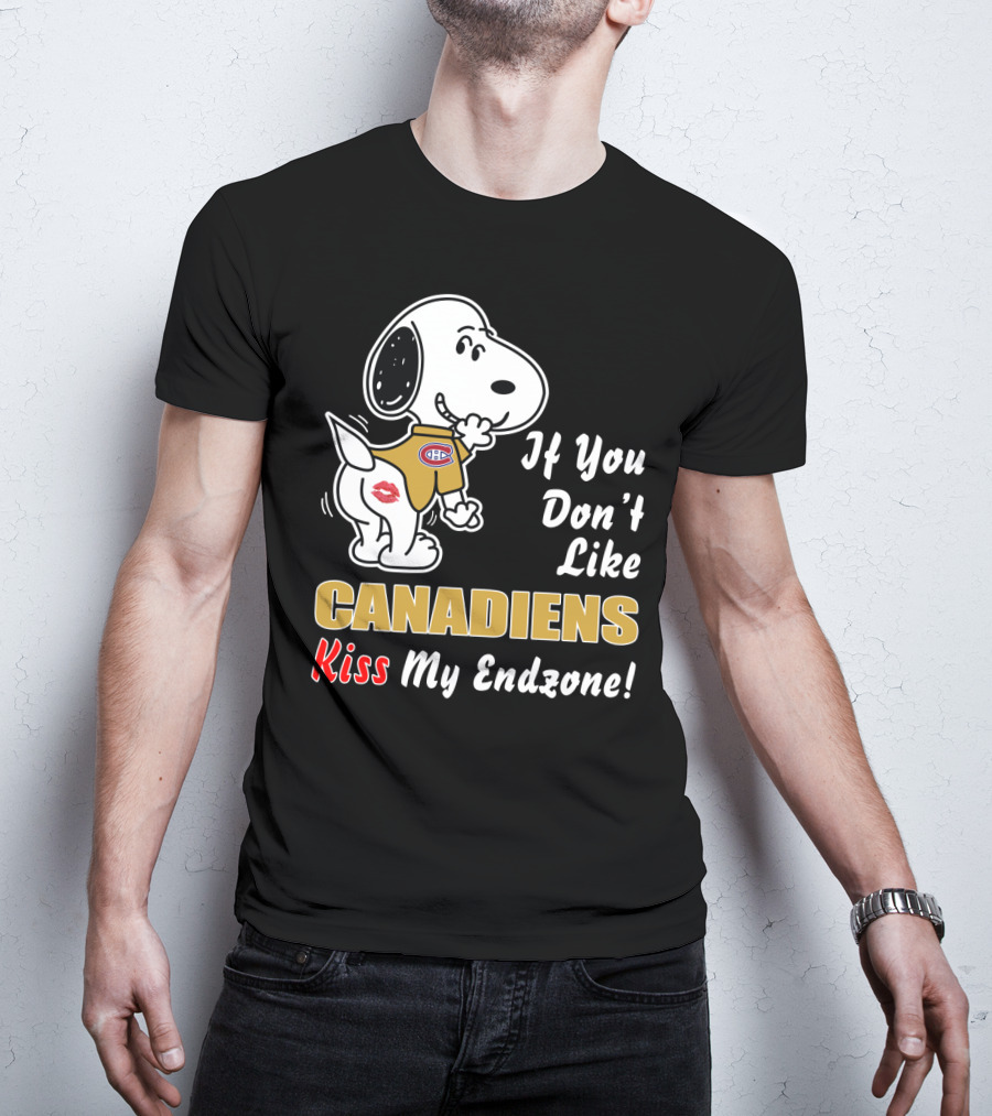If You Don't Like Canadiens Kiss My Endzone Nhl Montreal Hockey Fan Humor T-Shirt