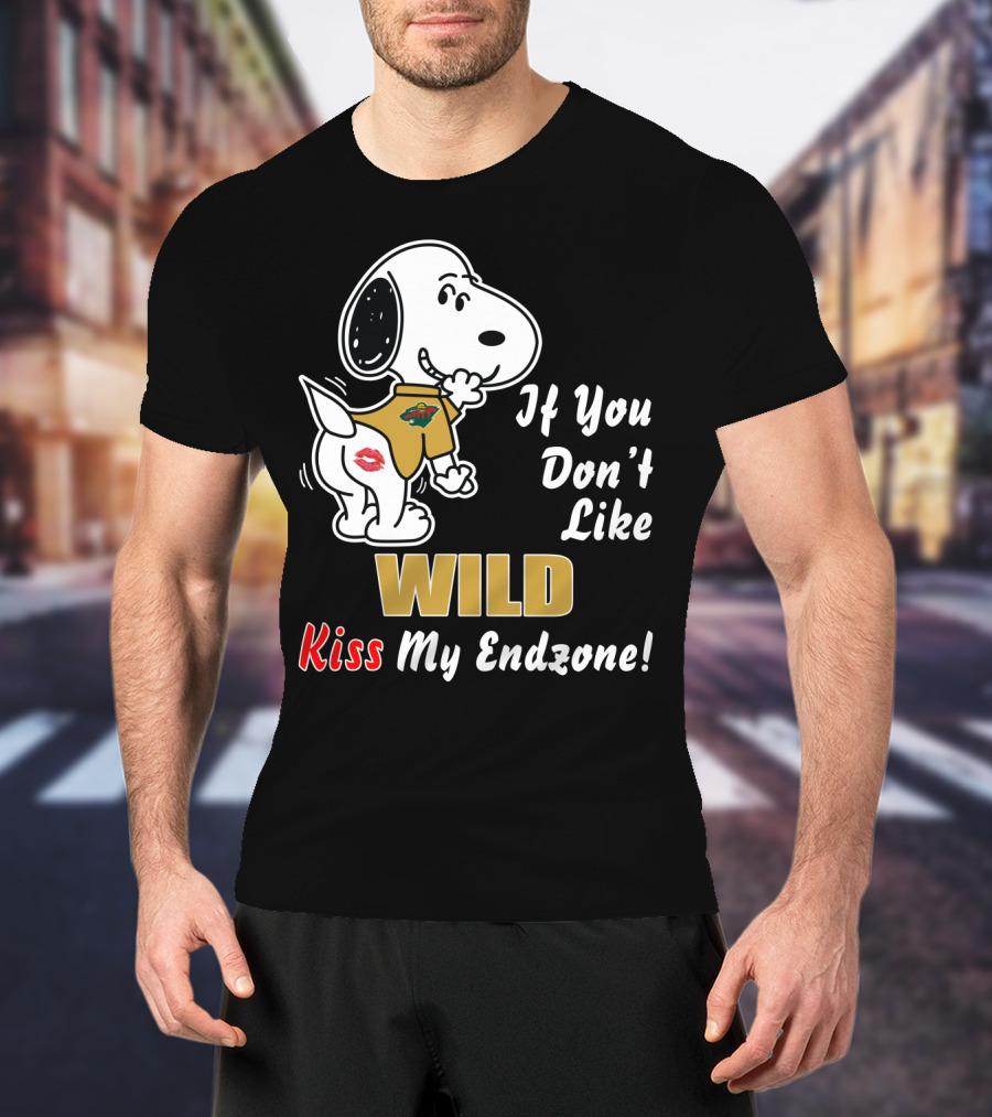 If You Don't Like Wild Kiss My Endzone Minnesota Wild T-Shirt