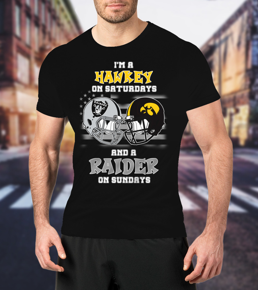 I'm A Hawkeye On Saturdays And A Raider On Sundays T-Shirt
