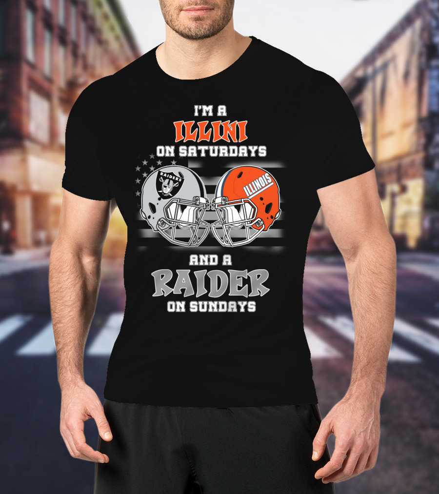 I'm A Illini On Saturdays And A Raider On Sundays Illinois Raiders Helmet Raiders T-Shirt