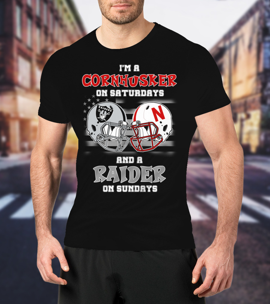 I'm A Cornhusker On Saturdays And A Raider On Sundays Raiders Nebraska Helmet T-Shirt