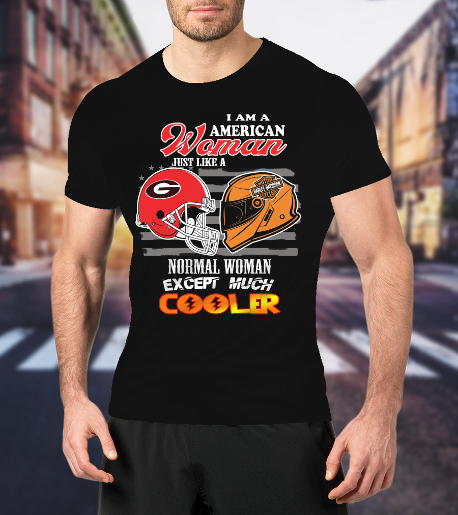 I Am An American Woman Just Like A Georgia Bulldogs Harley Davidson Motorcycle Helmet Normal Woman Except Much Cooler T-Shirt