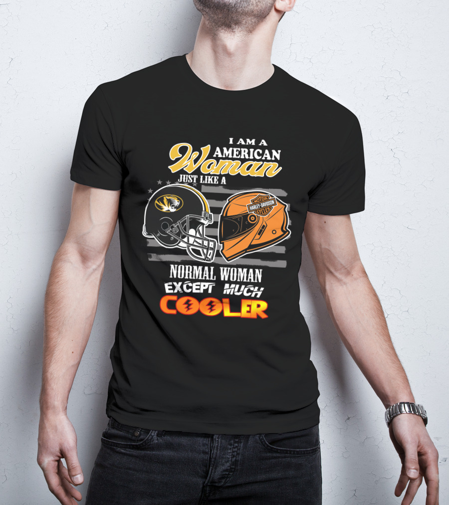 I Am An American Woman Like A Missouri Tigers Helmet Harley Davidson Motorcycle Cooler T-Shirt