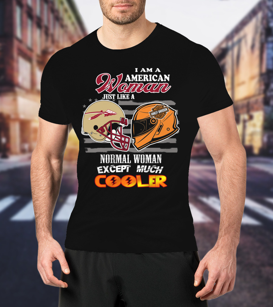 American Woman Just Like A Normal Woman Except Much Cooler Seminoles Harley Davidson Motorcycle T-Shirt