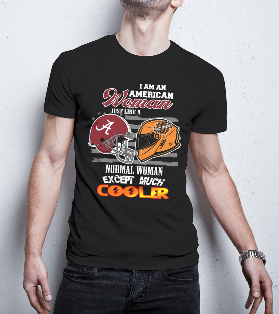 I Am An American Woman Like A Normal Woman Except Much Cooler Alabama Harley Davidson Motorcycle Helmet T-Shirt