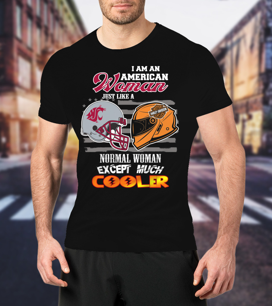 American Woman Just Like A Washington State Cougar Harley Davidson Except Much Cooler T-Shirt
