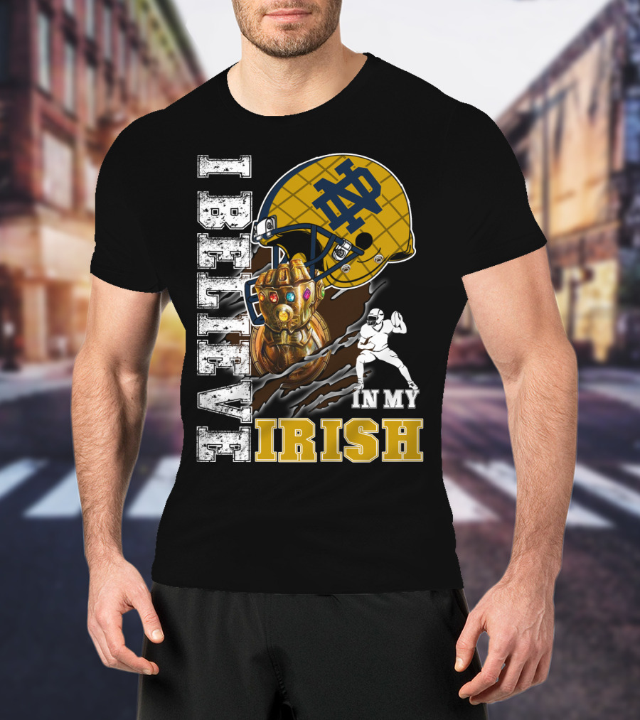 I Believe In My Irish Notre Dame Fan Infinity Gauntlet Football Helmet T-Shirt