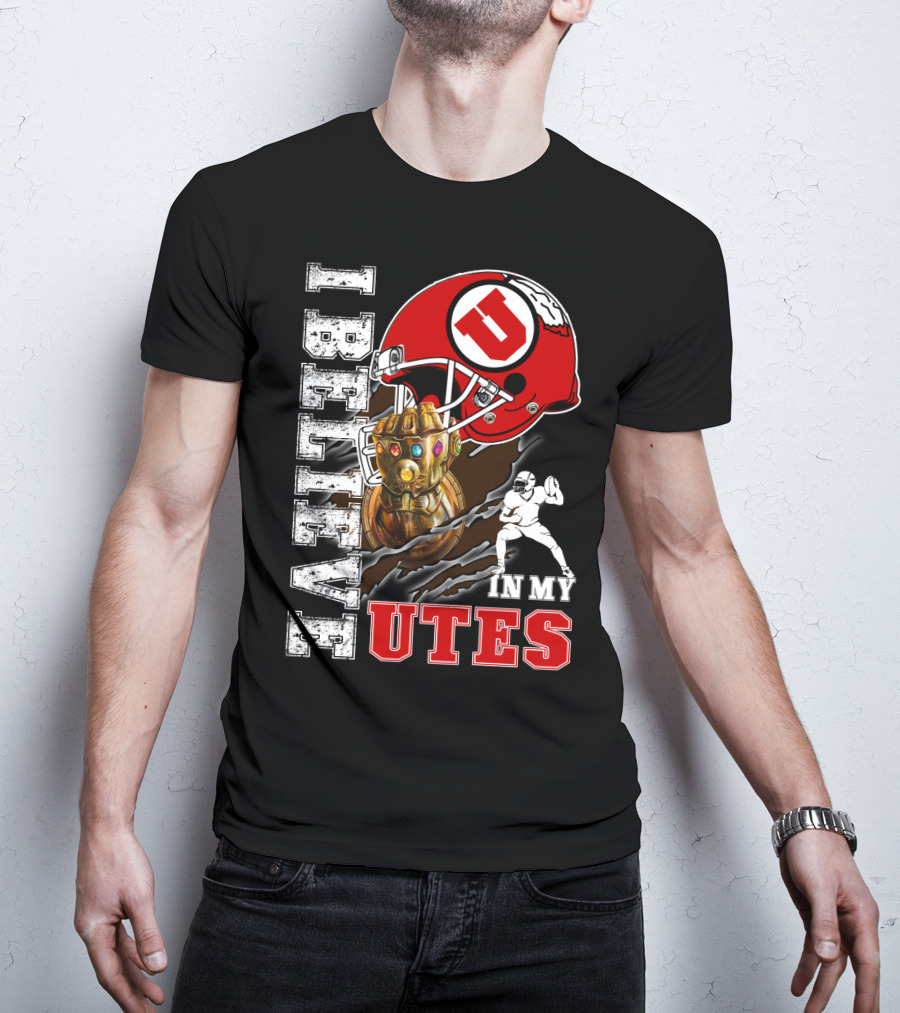 I Believe In My Utes Football Helmet And Infinity Gauntlet T-Shirt