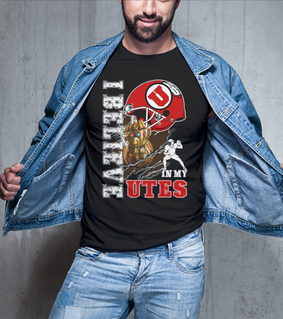 I Believe In My Utes Football Helmet And Infinity Gauntlet T-Shirt