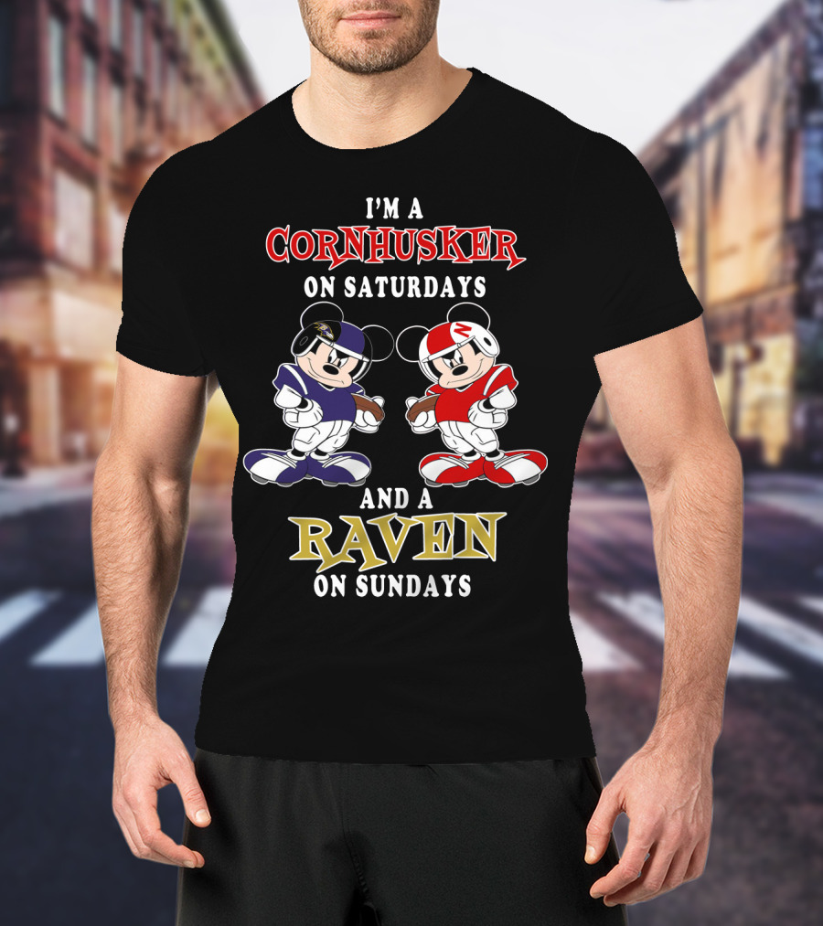 I'm A Cornhusker On Saturdays And A Raven On Sundays With Football Mickey Characters T-Shirt