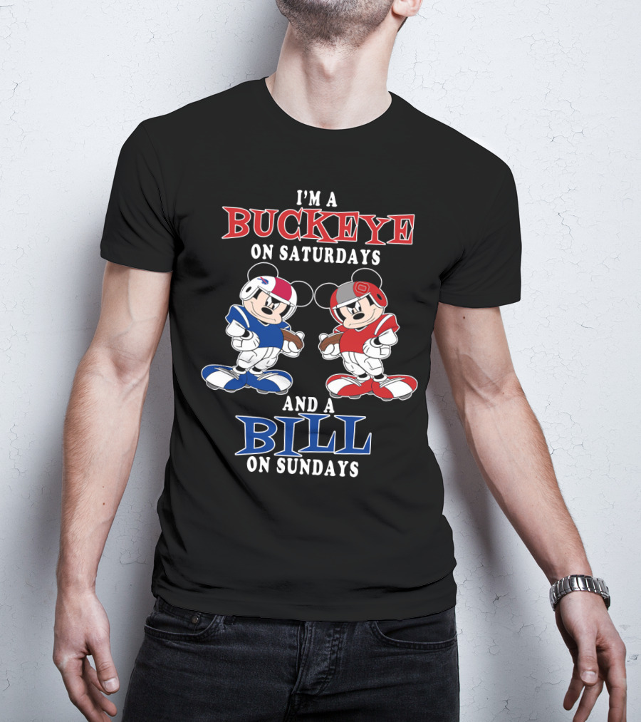 I'm A Buckeye On Saturdays And A Bill On Sundays T-Shirt