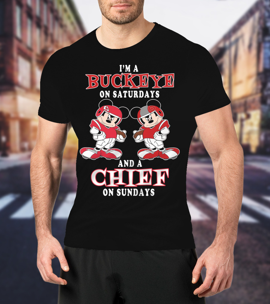 I'm A Buckeye On Saturdays And A Chief On Sundays T-Shirt