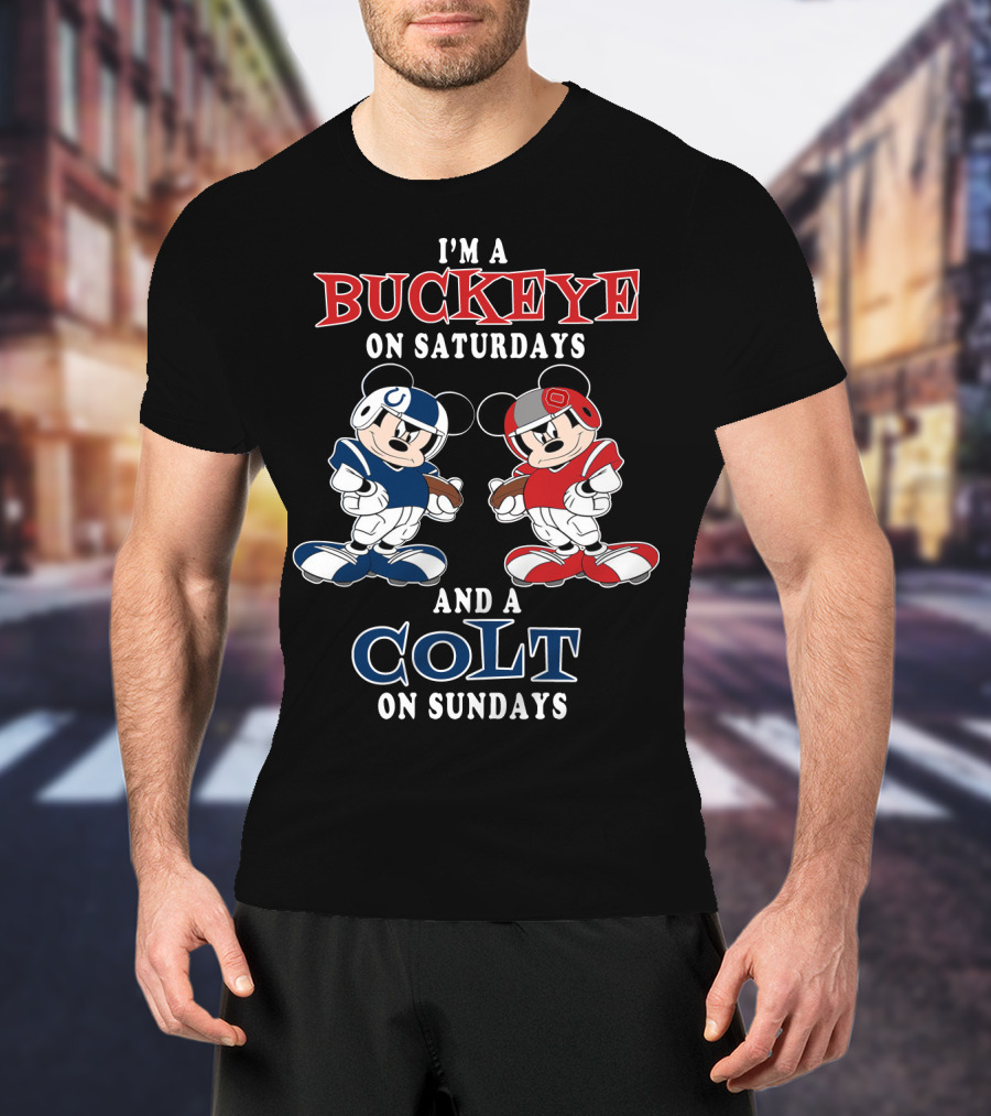 I'm A Buckeye On Saturdays And A Colt On Sundays T-Shirt