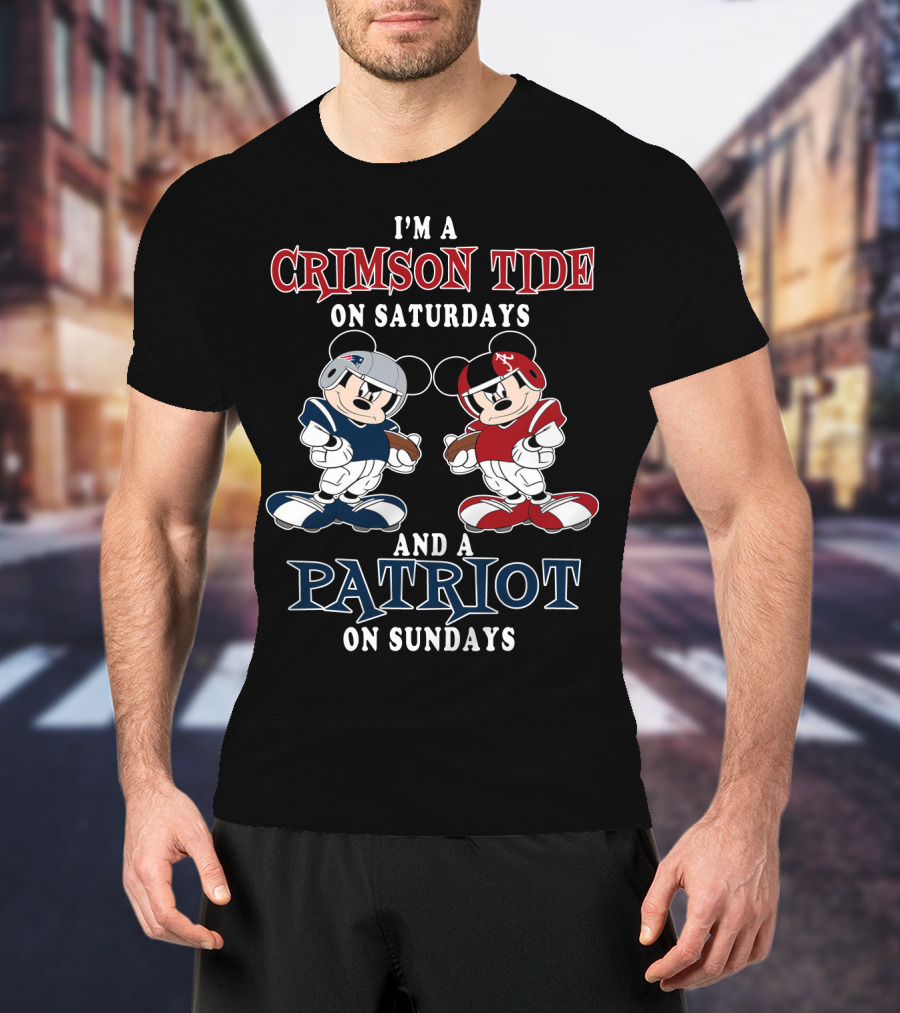 I'm A Crimson Tide On Saturdays And A Patriot On Sundays T-Shirt