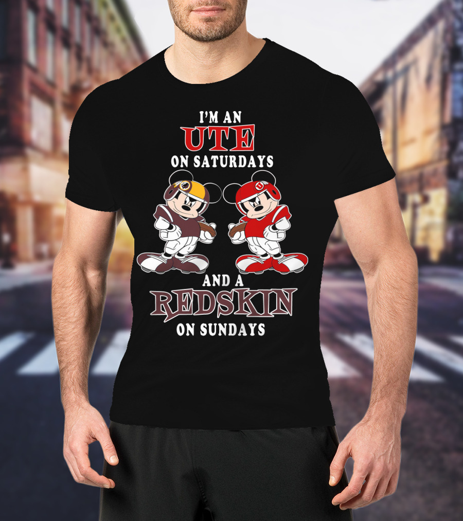 I'm An Ute On Saturdays And A Redskin On Sundays T-Shirt