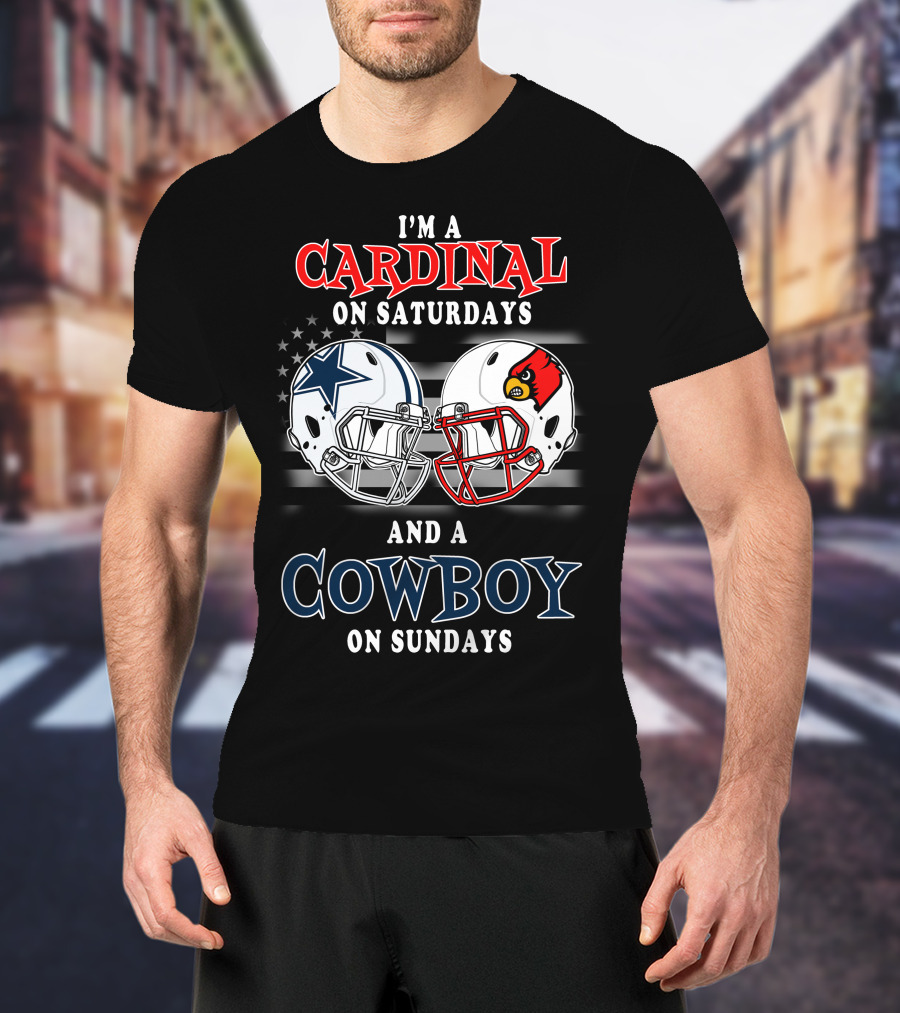 I'm A Cardinal On Saturdays And A Cowboy On Sundays T-Shirt