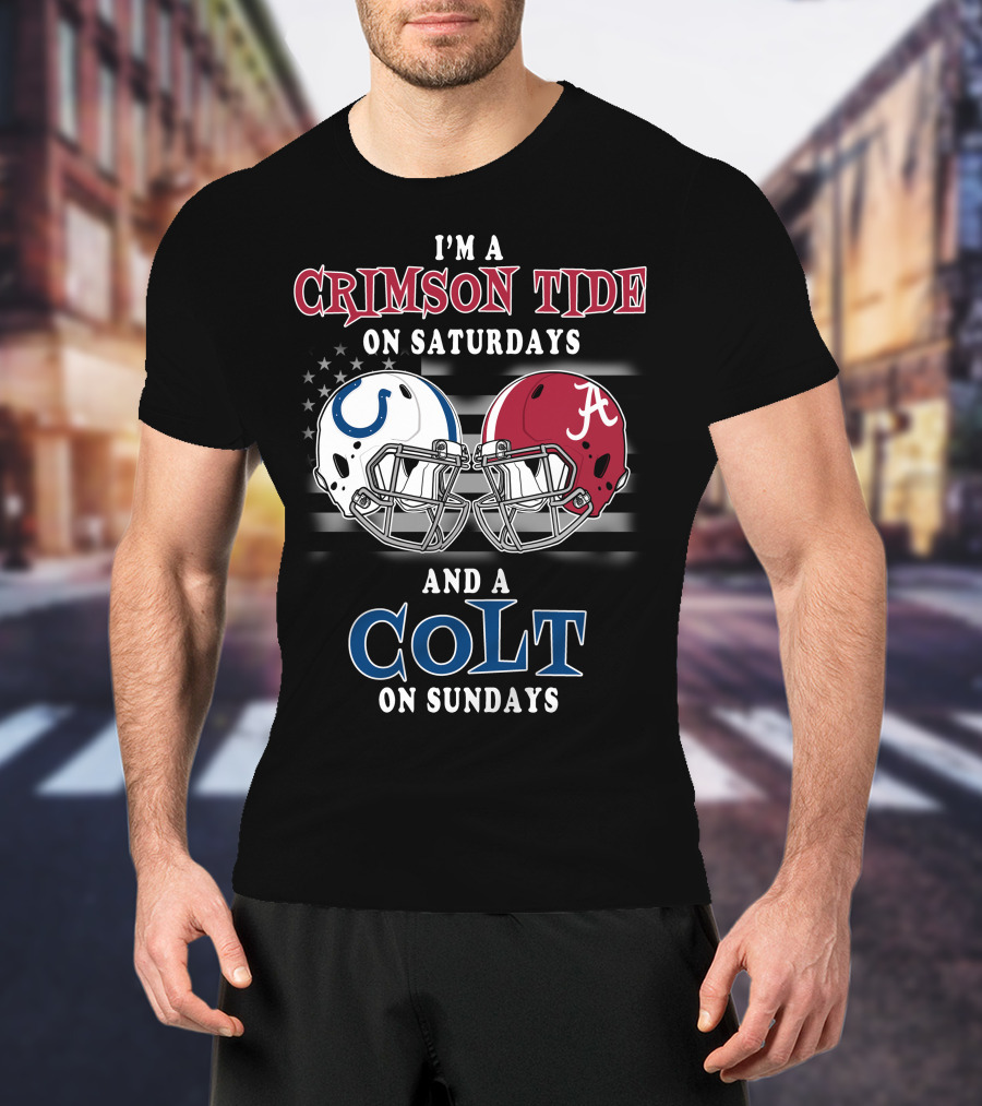 I'm A Crimson Tide On Saturdays And A Colt On Sundays T-Shirt