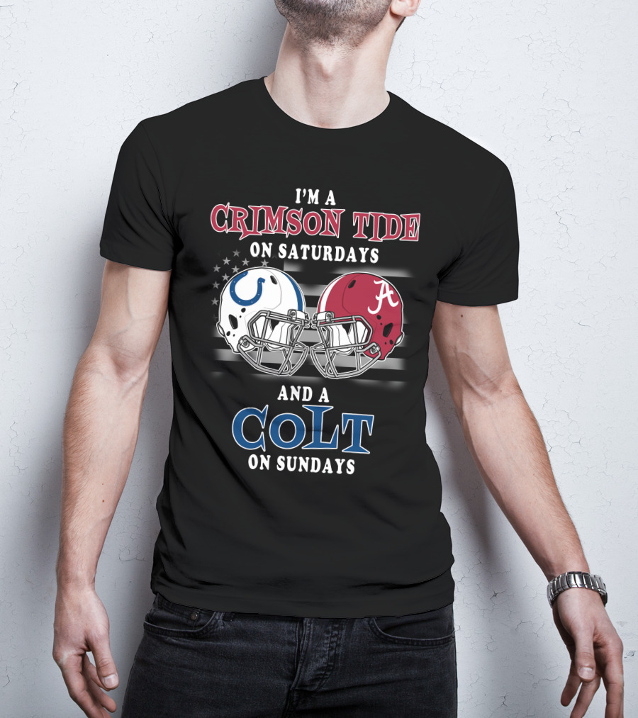 I'm A Crimson Tide On Saturdays And A Colt On Sundays T-Shirt