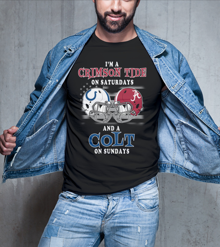 I'm A Crimson Tide On Saturdays And A Colt On Sundays T-Shirt