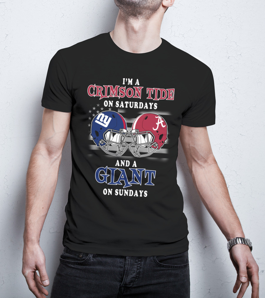 I'm A Crimson Tide On Saturdays And A Giant On Sundays T-Shirt