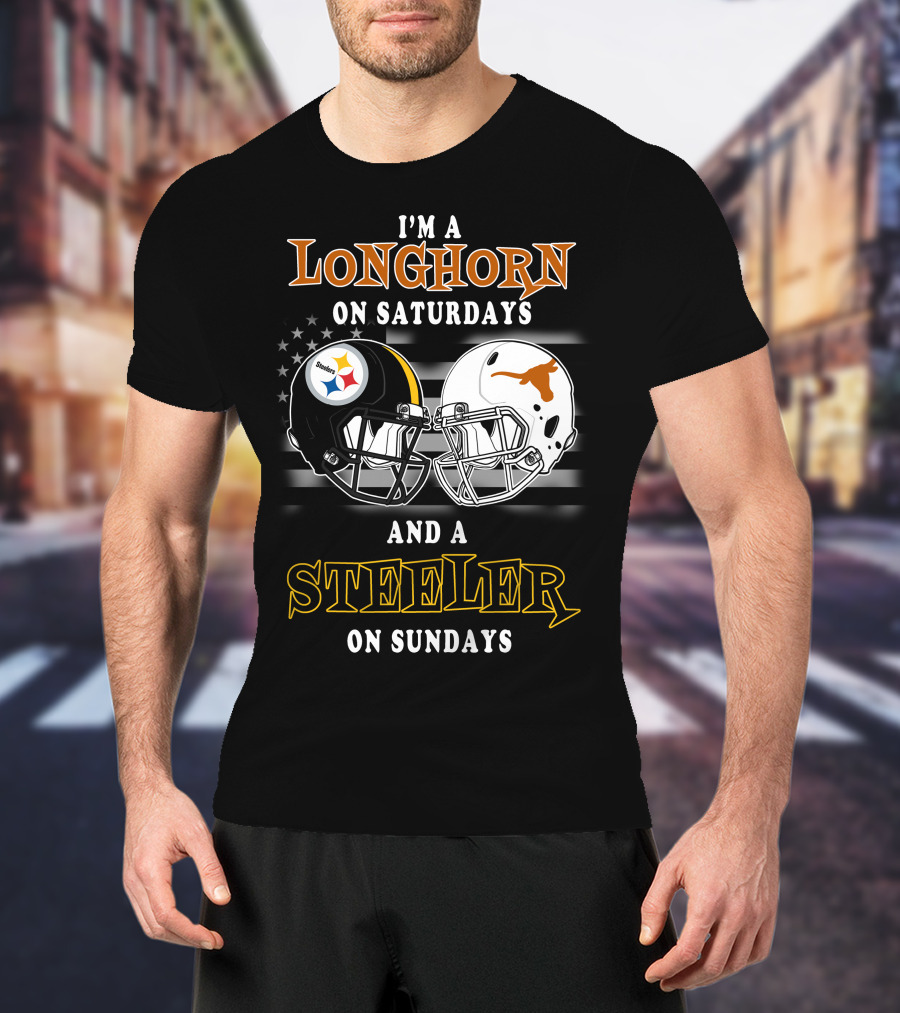I'm A Longhorn On Saturdays And A Steeler On Sundays T-Shirt