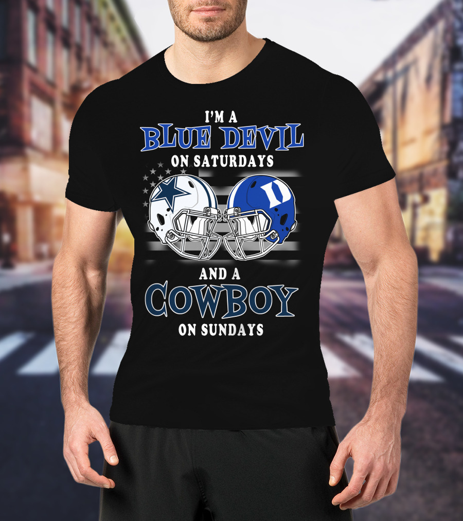 I'm A Blue Devil On Saturdays And A Cowboy On Sundays T-Shirt