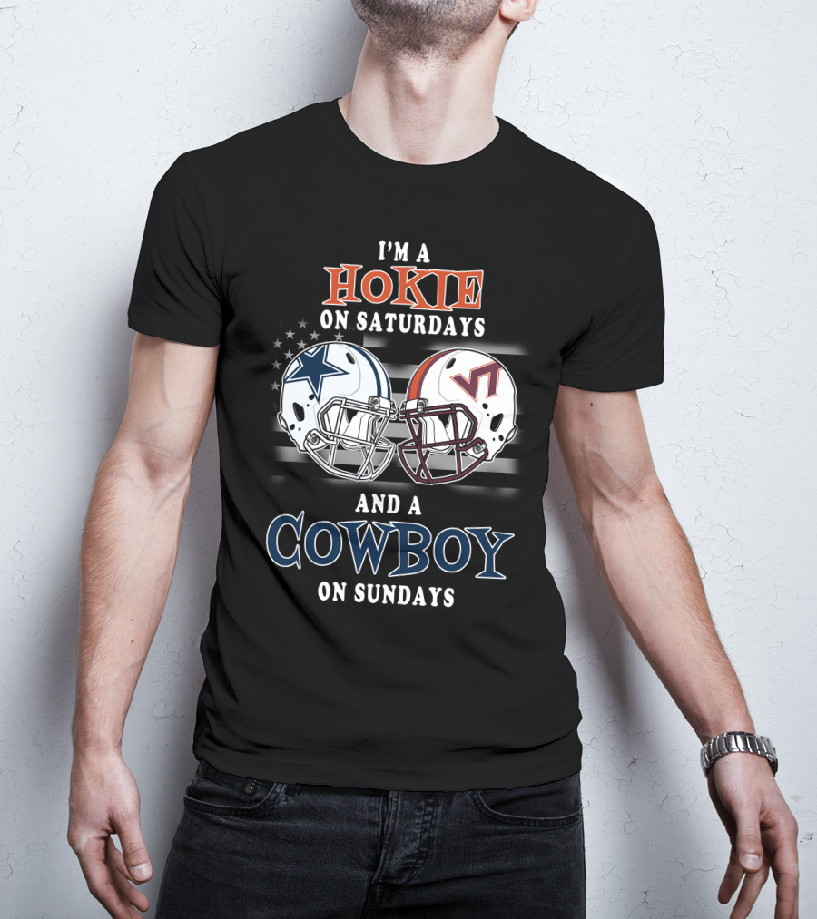 I'm A Hokie On Saturdays And A Cowboy On Sundays T-Shirt