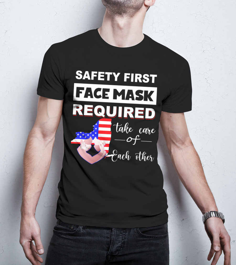 Safety First Face Mask Required Take Care Of Each Other Usa Flag Map T-Shirt