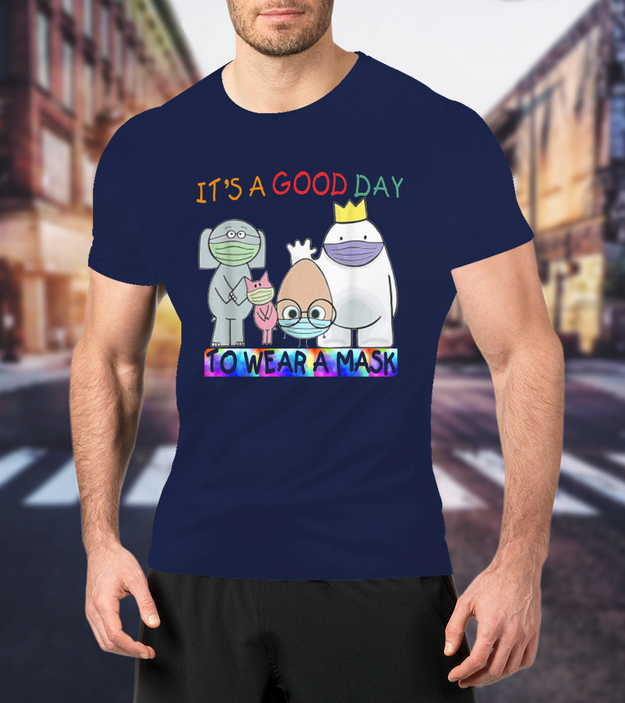 It's A Good Day To Wear A Mask Cute Animal Friends Colorful T-Shirt