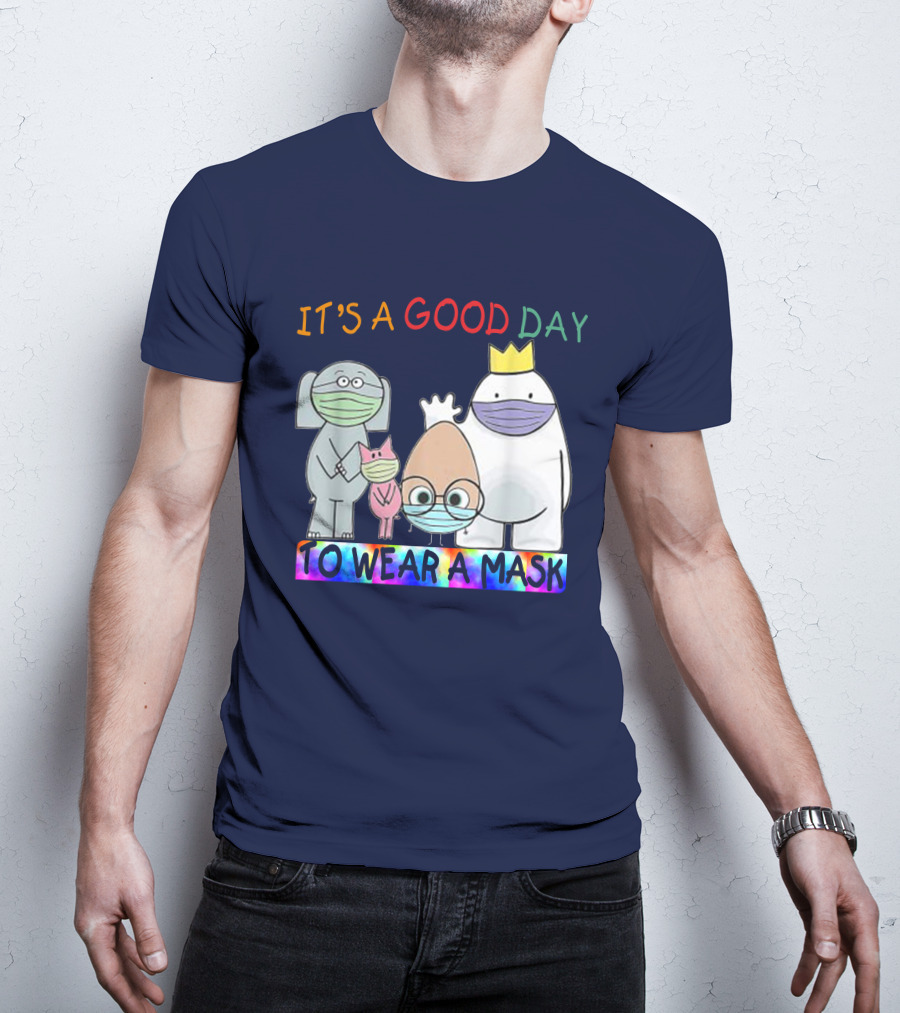 It's A Good Day To Wear A Mask Cute Animal Friends Colorful T-Shirt