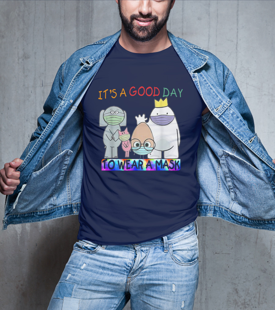 It's A Good Day To Wear A Mask Cute Animal Friends Colorful T-Shirt