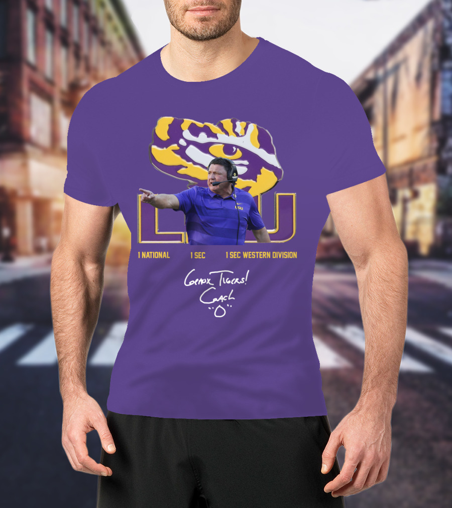 LSU Coach Ed Orgeron Geaux Tigers 1 National 1 SEC 1 SEC Western Division T-Shirt