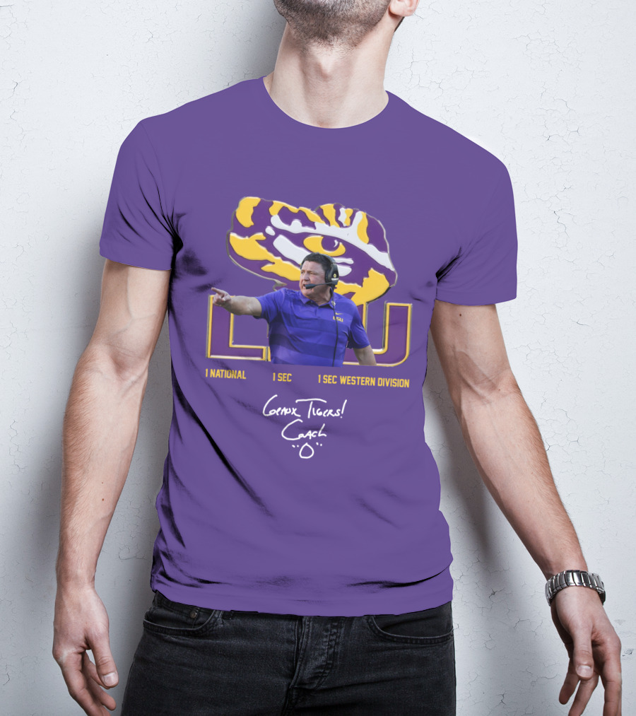 LSU Coach Ed Orgeron Geaux Tigers 1 National 1 SEC 1 SEC Western Division T-Shirt