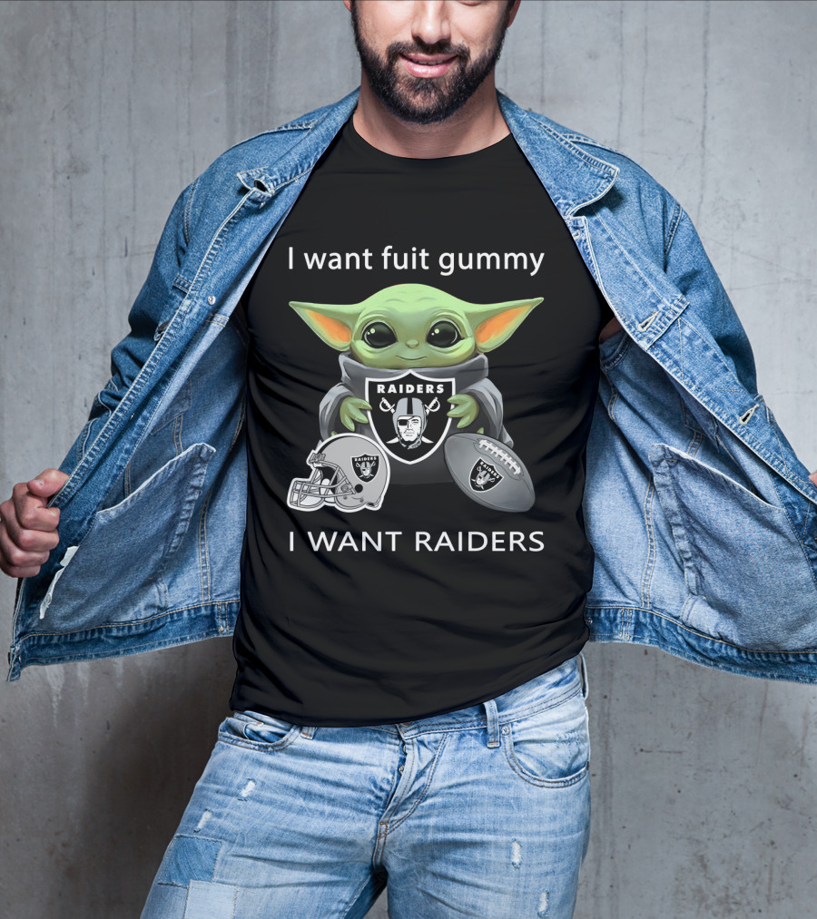I Want Fuit Gummy Raiders Baby Yoda Nfl Football T-Shirt