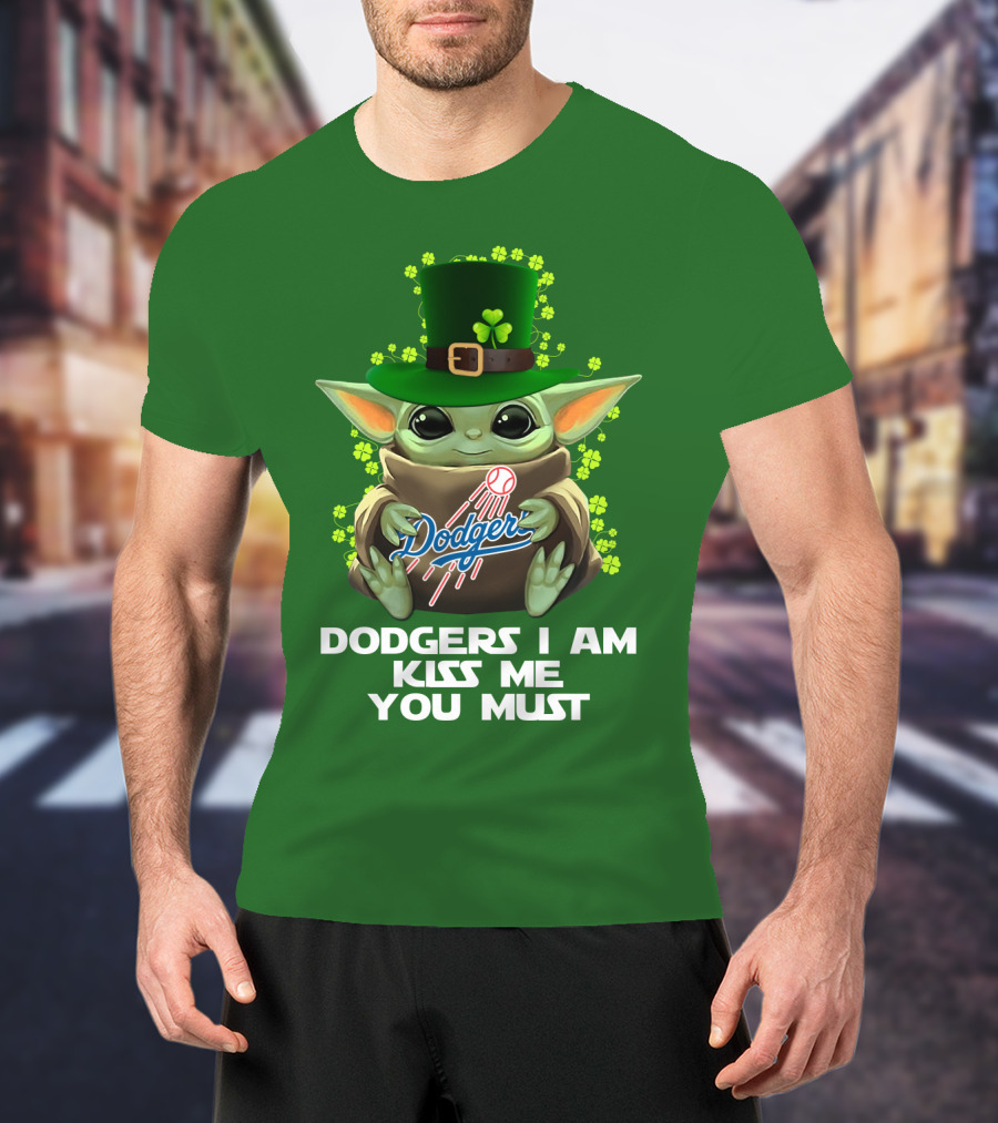 Dodgers I Am Kiss Me You Must Baby Yoda Shamrock St. Patrick's Day T-Shirt
