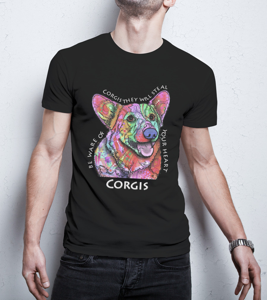 Be Aware Of Corgis They Will Steal Your Heart Corgis T-Shirt