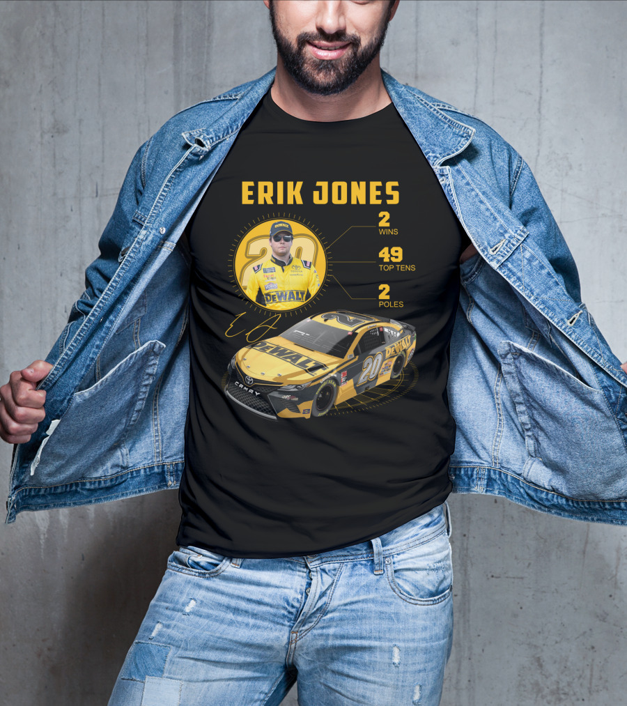 Erik Jones 20 Wins 49 Top Tens 2 Poles Dewalt Racing Car Nascar T-Shirt