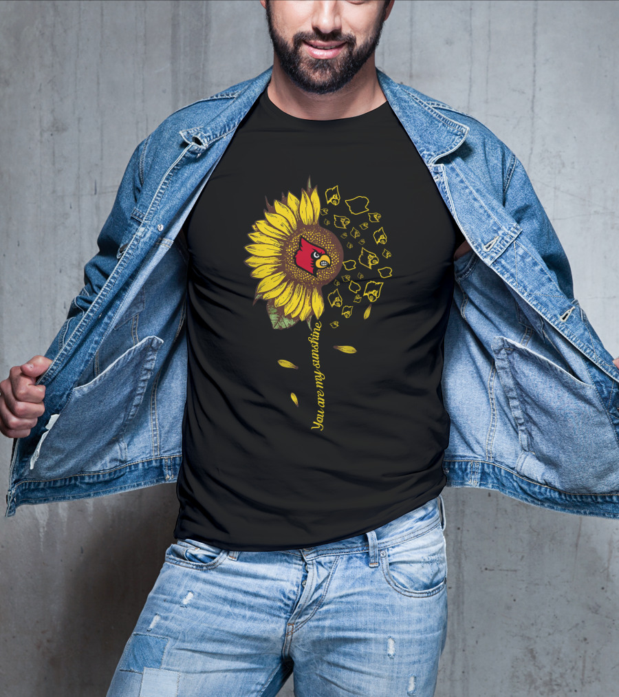 You Are My Sunshine Louisville Cardinals Sunflower Ncaa T-Shirt