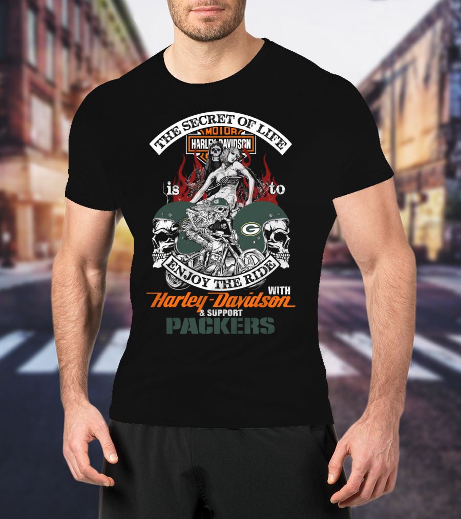 The Secret Of Life Harley Davidson Enjoy The Ride Support Packers T-Shirt
