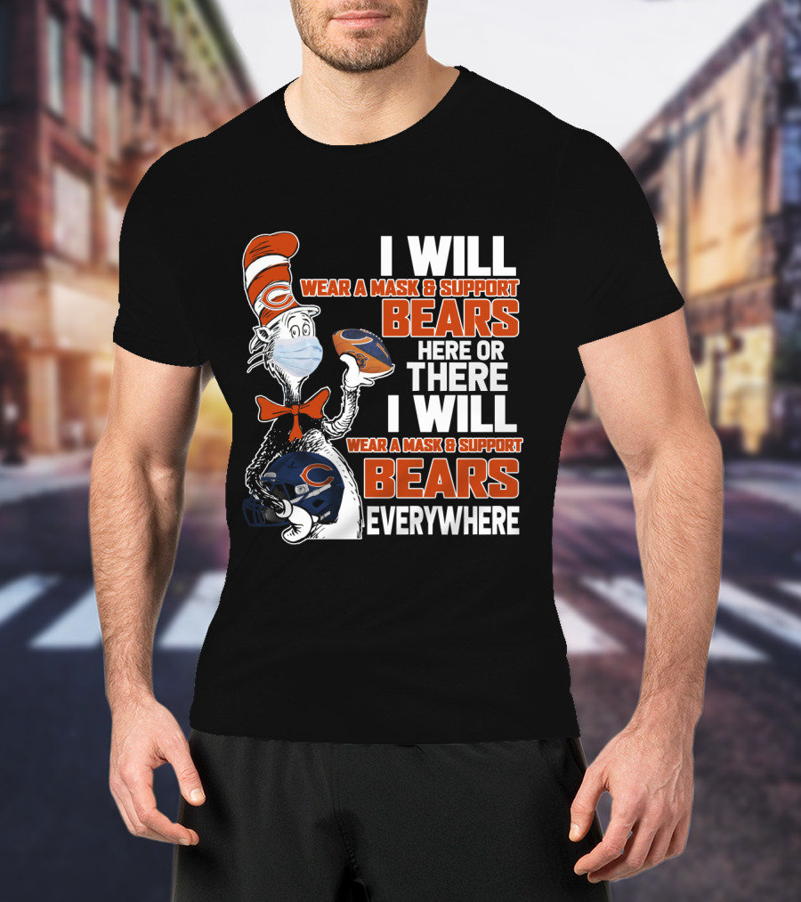 I Will Wear A Mask And Support Bears Here Or There Everywhere T-Shirt