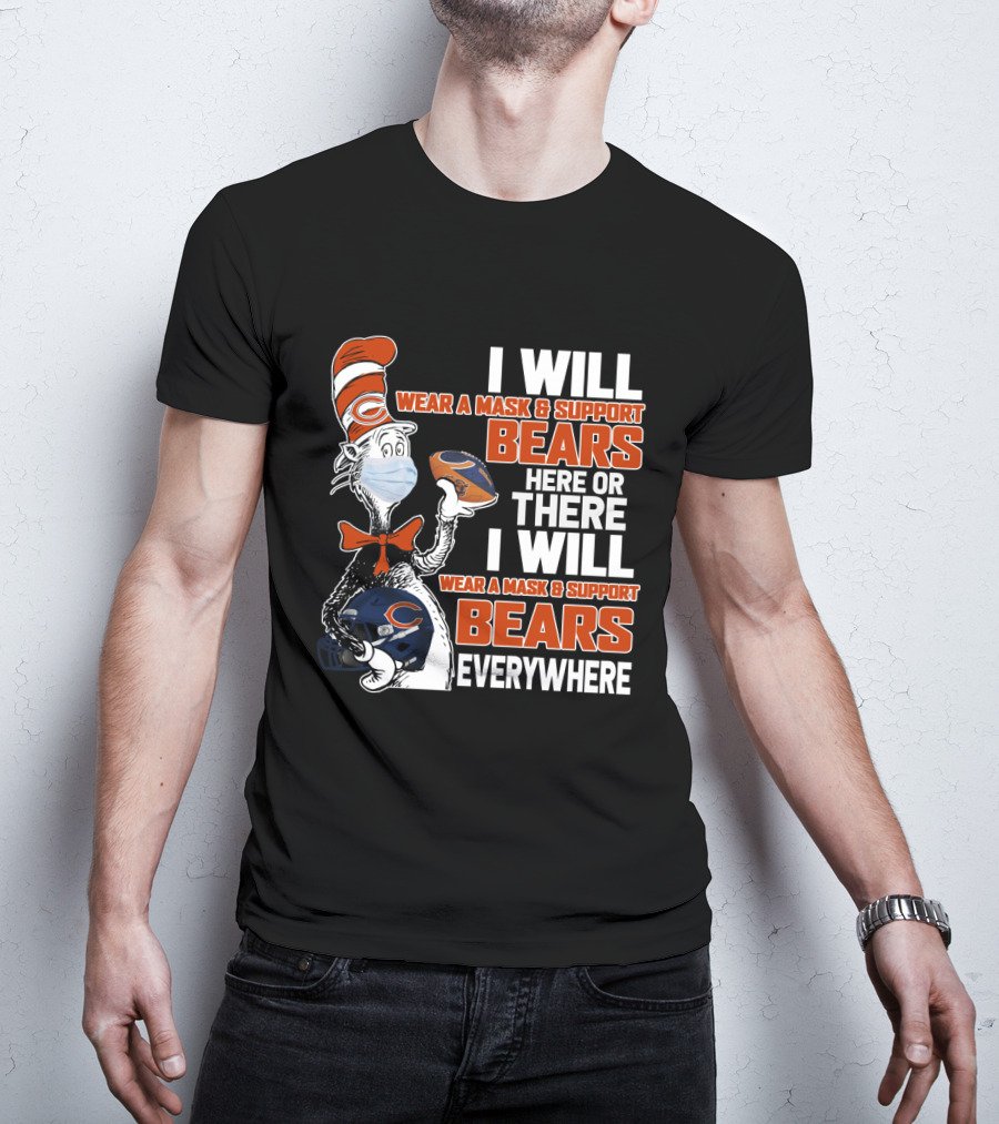 I Will Wear A Mask And Support Bears Here Or There Everywhere T-Shirt