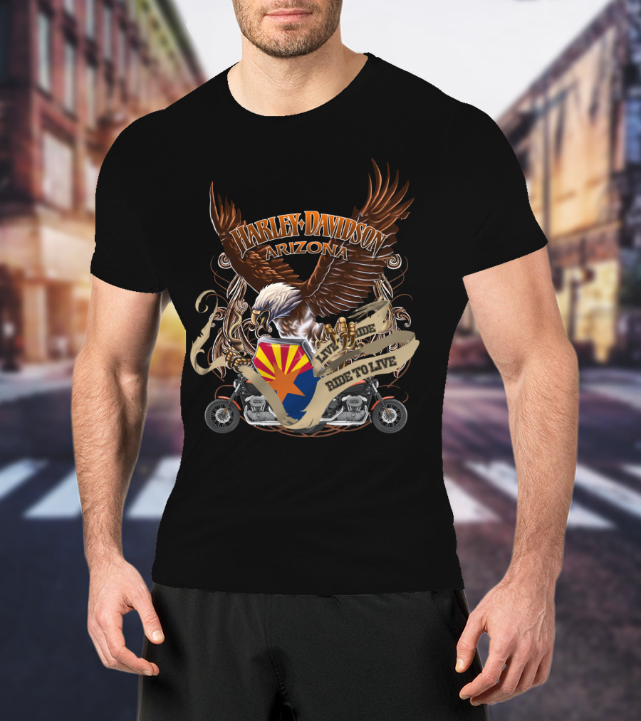 Harley Davidson Arizona Live To Ride Ride To Live T-Shirt