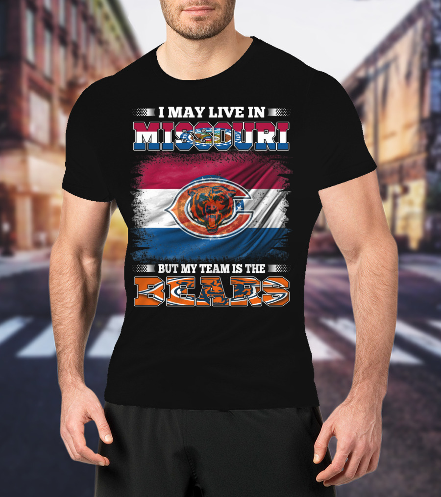 I May Live In Missouri But My Team Is The Bears Flag T-Shirt