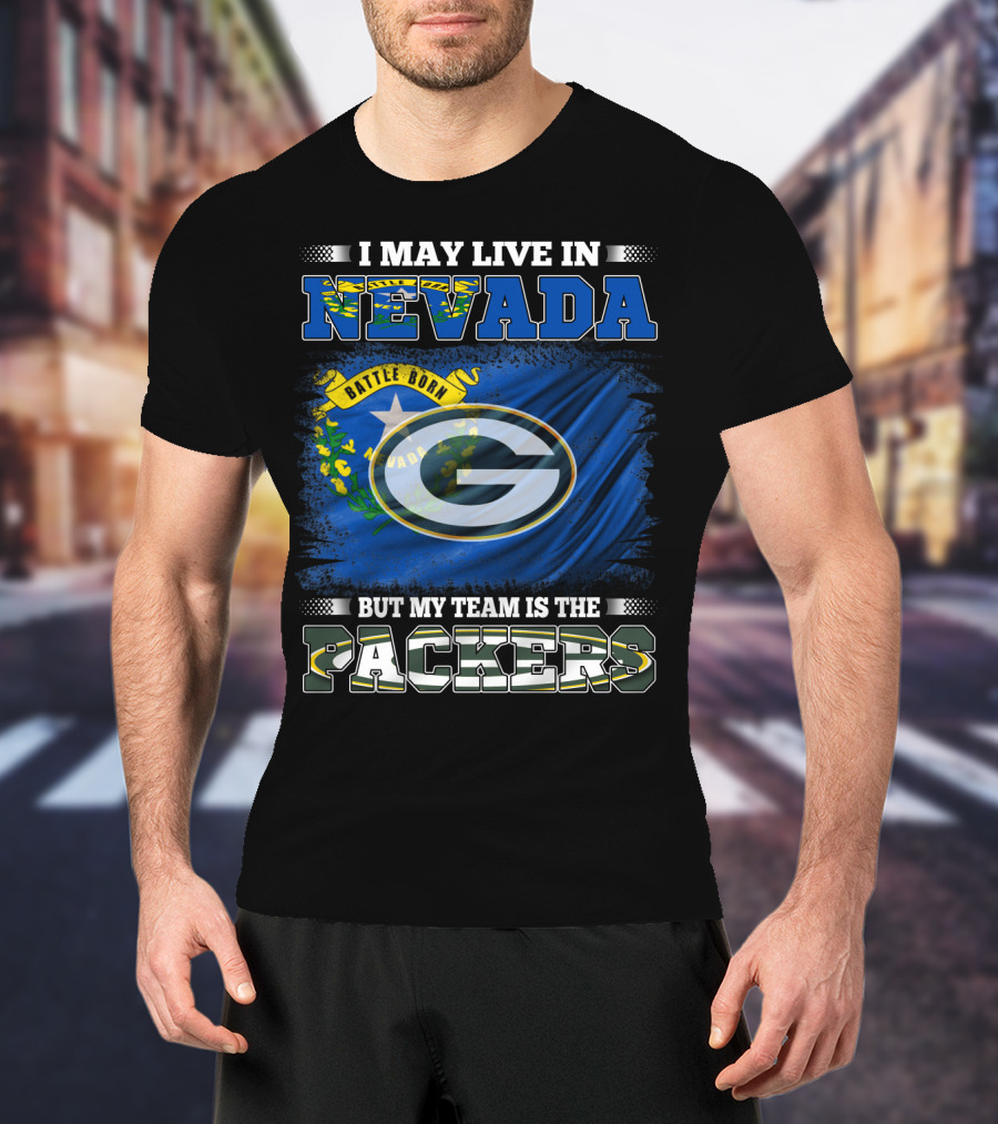 I May Live In Nevada But My Team Is The Packers Battle Born Flag T-Shirt