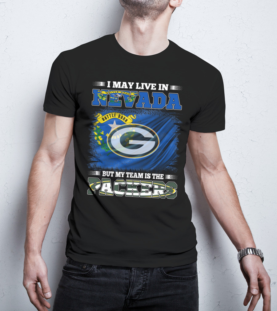I May Live In Nevada But My Team Is The Packers Battle Born Flag T-Shirt